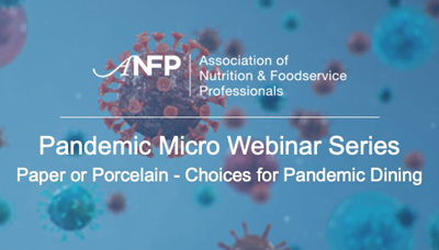 Webinar - Pandemic Micro Webinar Series: Paper or Porcelain - Choices for Pandemic Dining